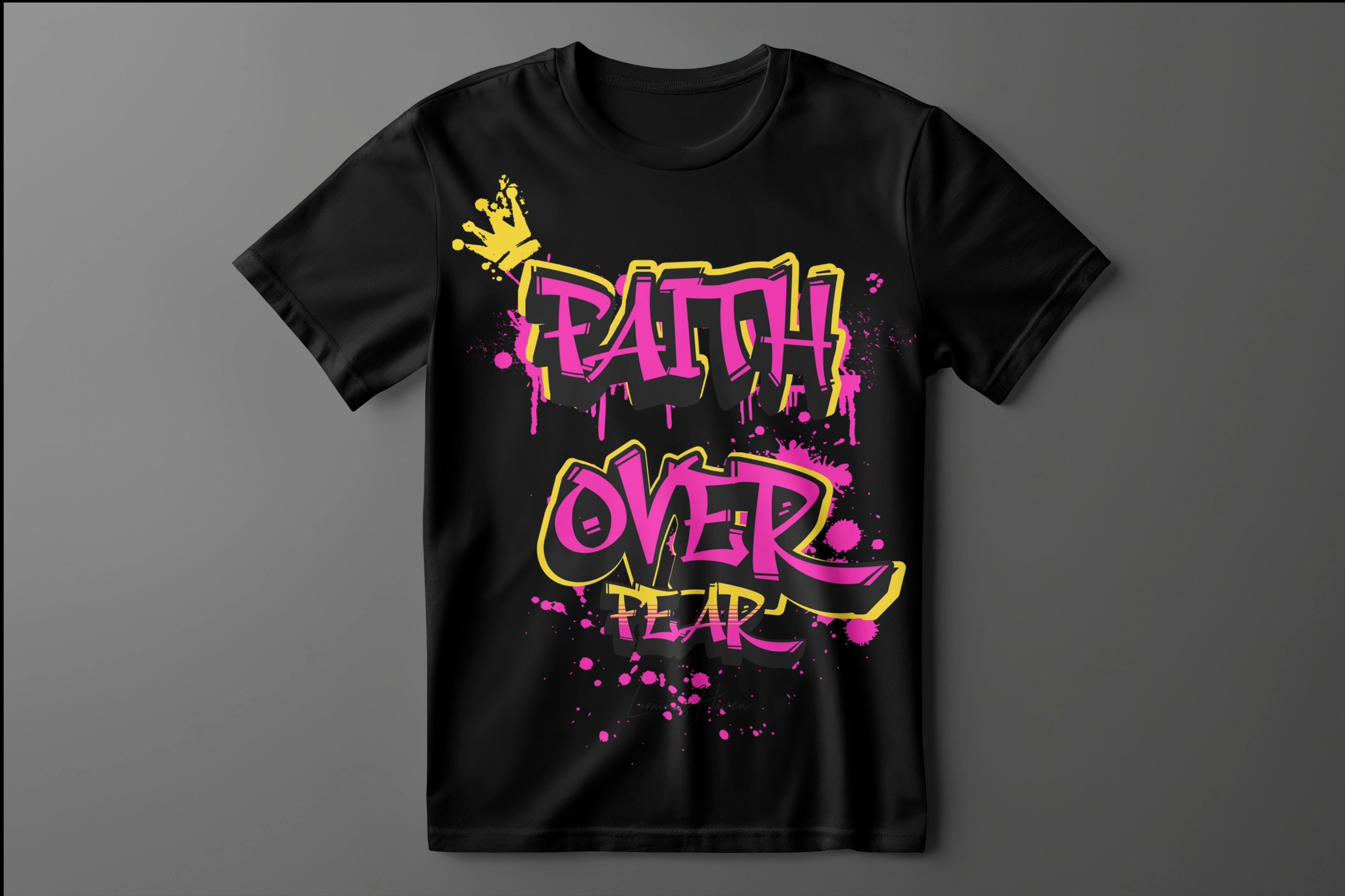 Faith Over Fear T-shirt Unisex